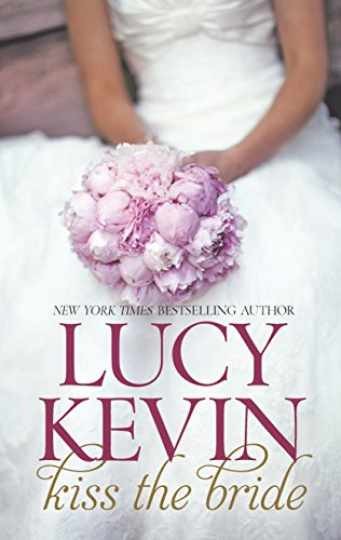 Kiss the Bride: The Wedding – Paperback, by Kevin Lucy; Kevin – Very Good