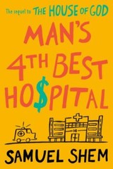 Man’s 4th Best Hospital by Shem, Samuel