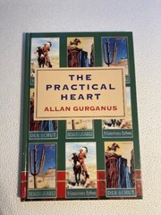 The Practical Heart by Allan Gurganus (1993, HC) SIGNED Limited Edition Like New