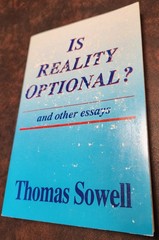 Is Reality Optional? And Other Essays by Thomas Sowell