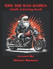 The Big Bad Santa Coloring Book: Twisted look into Santa’s private life and love