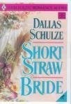 Short Straw Bride (Harlequin Historical, 339)