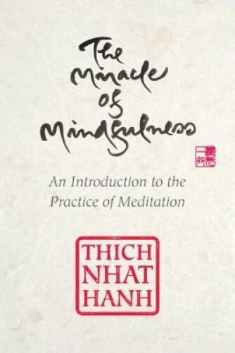 The Miracle of Mindfulness, Gift Edition – Hardcover – VERY GOOD