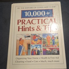 Editors of Consumer Guide 10,000+ Practical Hints & Tips Hardcover Illustrated