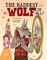 Baddest Wolf of All?, Hardcover by Sherrin, David; Morón, Martín (ILT), Like …