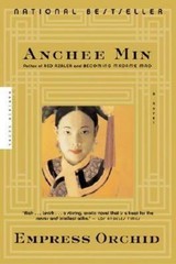 Empress Orchid: She Entered The Forbidden Cit- paperback, 0618562036, Anchee Min