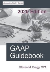 GAAP Guidebook : 2020 Edition Paperback Steven M. Bragg
