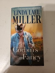 Corbin’s Fancy by Best Selling Author Linda Lael Miller 2024 Paperback