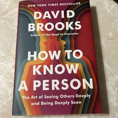 How to Know a Person : The Art of Seeing Others Deeply and Being Deeply Seen by
