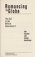 Romancing the Globe Paperback Gordon, Harrison, Dan Aeschliman