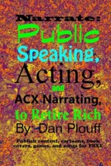Narrate: Public Speaking, Acting, and ACX Narrating, to Retire Rich by Dan…