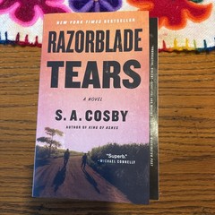 Razorblade Tears : A Novel by S. A. Cosby (2022, Trade Paperback)