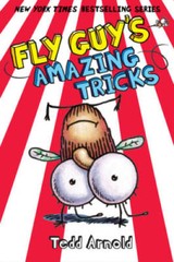 Fly Guy’s Amazing Tricks (Fly Guy #14) – Hardcover By Arnold, Tedd – GOOD