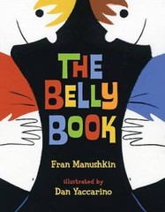 The Belly Book – Hardcover By Manushkin, Fran – GOOD