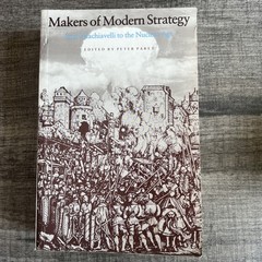 Makers of Modern Strategy From Machiavelli to the Nuclear Age Peter Paret PB