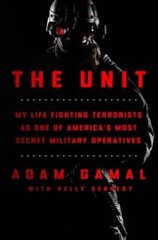 The Unit: My Life Fighting Terrorists as One of Americas Most Secret Mil – GOOD