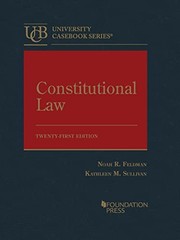 Constitutional Law (University Casebook Series) [Hardcover] Feldman, Noah and S