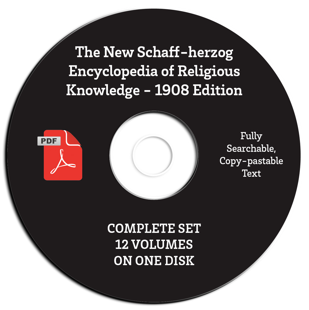 The New Schaff-Herzog Encyclopedia of Religious Knowledge-1908-ALL 12 VOLUMES-CD