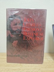 John Charles Fremont – Botanical Explorer by Stan Welsh (1998, Hardcover)