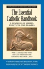 The Essential Catholic Handbook: A Summary of Beliefs, Practices, and Prayers R