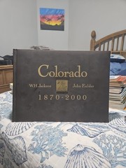 Signed John Fielder Colorado 1870-2000 Photography Book W.H. Jackson 12.5 x 16.5