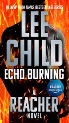 Echo Burning (Jack Reacher) – Paperback By Child, Lee – VERY GOOD