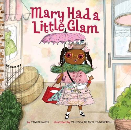 Mary Had a Little Glam – Hardcover By Sauer, Tammi – GOOD