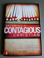 Becoming a Contagious Christian – Bill Hybels, Mark Mittelberg – 1996 Paperback