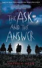The Ask and the Answer: Chaos Walking: Book Two – Hardcover – GOOD