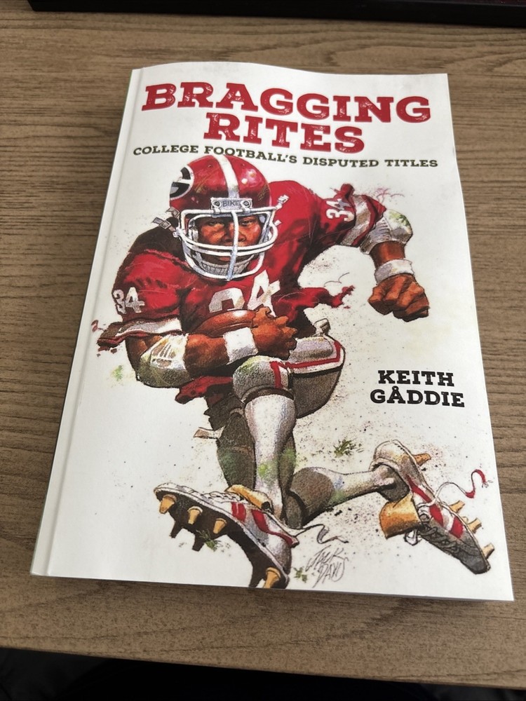 Bragging Rites: College Football’s Disputed Titles by G�ddie