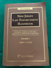 New Jersey Law Enforcement Handbook 2016 Vol. 3 Only Larry E. Holtz
