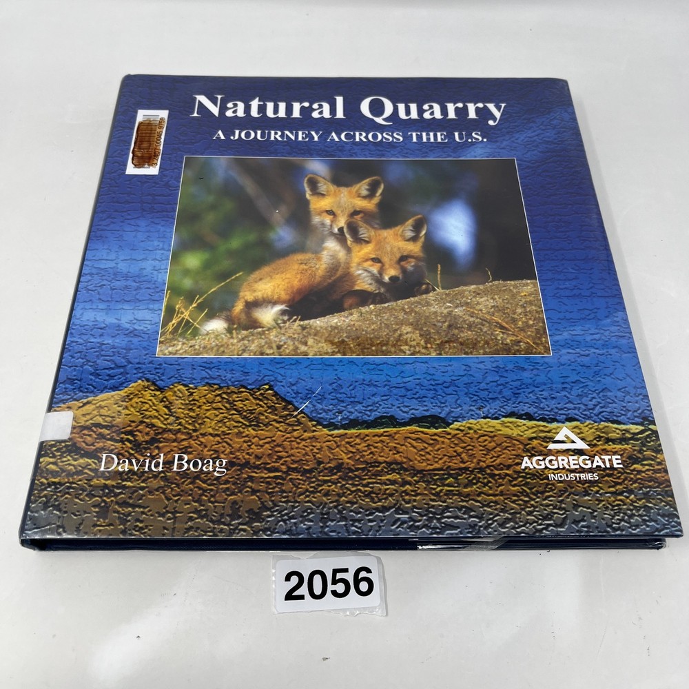 Natural Quarry: A Journey Across The U. S. by David Boag – Hardcover 2004