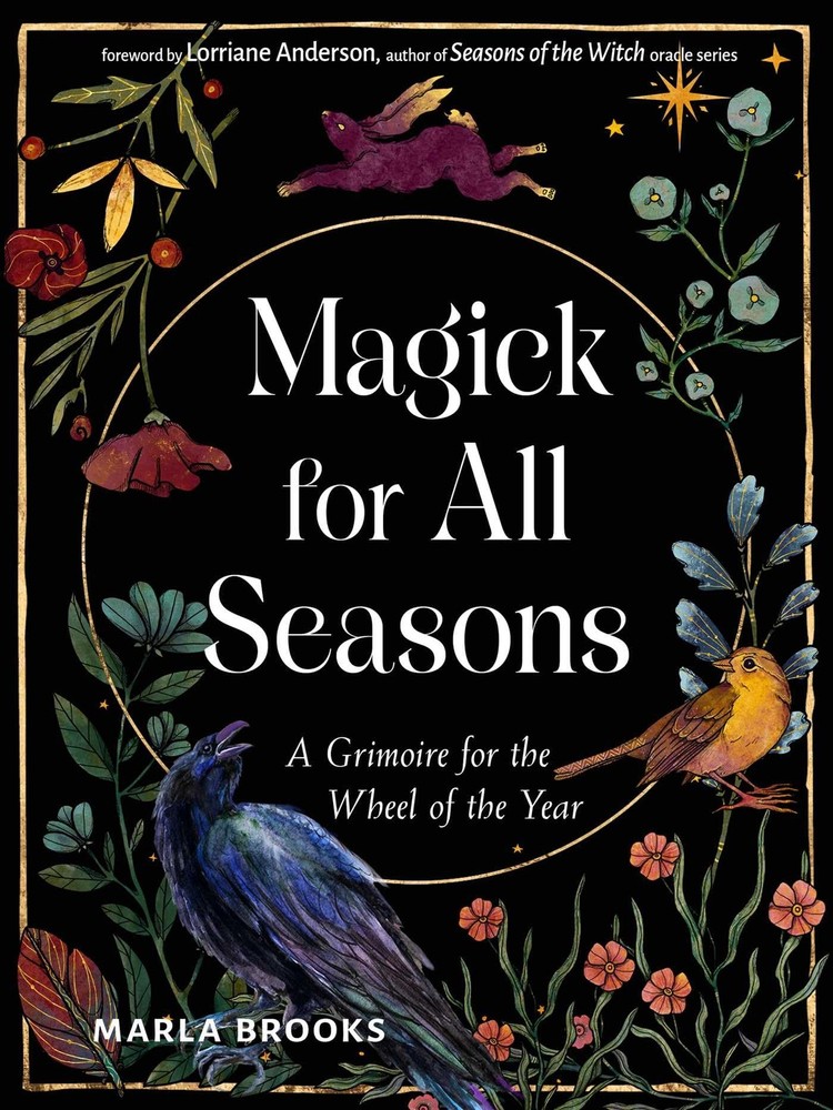 Magick for All Seasons: A Grimoire the Wheel of Year