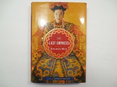 The Last Empress by Anchee Min, 2007, 1st Ed, 1st Pr, Signed, Very Good