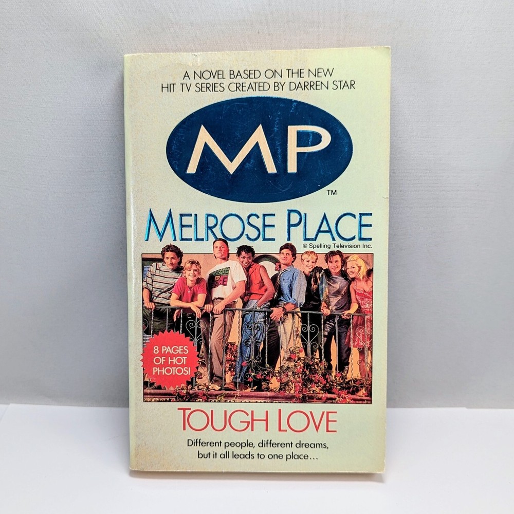 Melrose Place Tough Love: Novelization Pete Nelson Dean James 1992 VTG 1st Ed PB