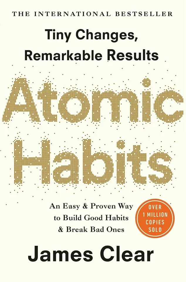 *Atomic Habits* Paperback by James Clear Build Good Habits & Break Bad Ones.