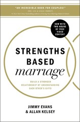 Strengths Based Marriage: Build a Stronger Relationship by Understanding .. NEW