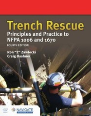 Trench Rescue: Principles and Practice to Nfpa 1006 and 1670 by Ron Zawlocki