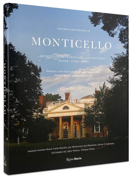 Thomas Jefferson at Monticello : Architecture, Landscape, Collections, Books,…