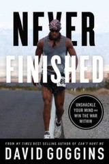 Never Finished: Unshackle Your Mind and Win the War Within – VERY GOOD
