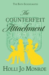 The Counterfeit Attachment: The Bath Schoolmates Book Two, Like New Used, Fre…