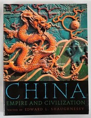 Edward L. Shaughnessy “CHINA: EMPIRE AND CIVILIZATION” Illustrated Oxford 2005