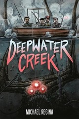Deepwater Creek: A Graphic Novel by Michael Regina Paperback Book