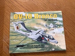 OV-10 Bronco in Action Squadron Signal # 1154 US Marines COIN Combat Twin-Turbop