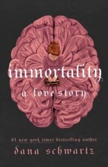 Immortality: A Love Story (The Anatomy Duology, 2) – Hardcover – GOOD