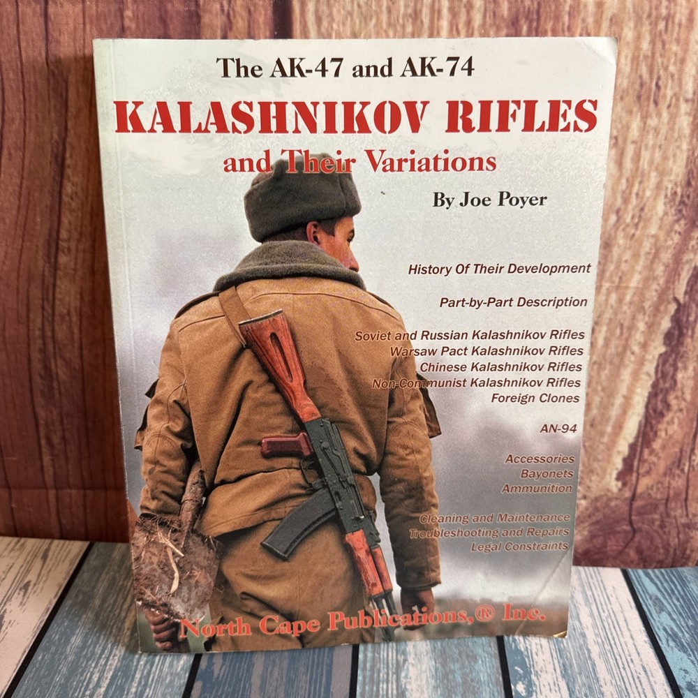 KALASHNIKOV RIFLES and Their Variations – Joe Poyer – paperback BOOK