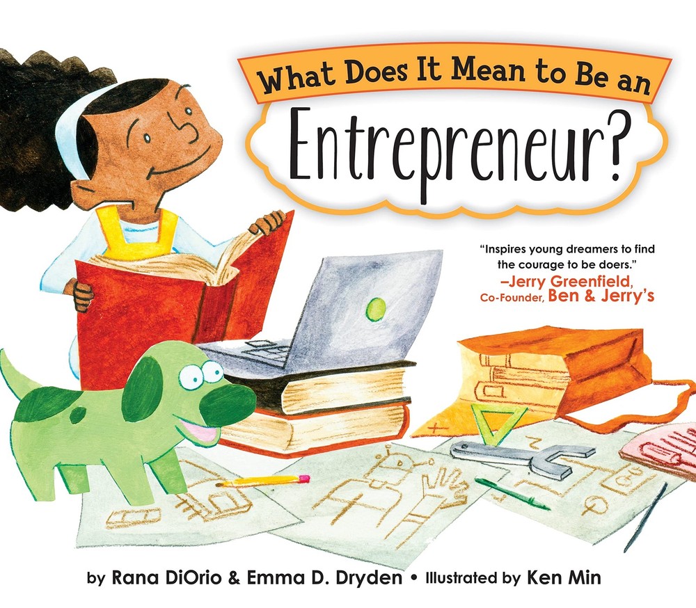 What Does It Mean to Be an Entrepreneur? – DiOrio, Rana|Dryden, Emma D.|Min,…