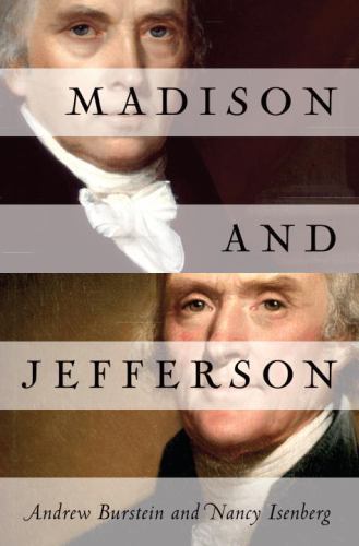 Madison and Jefferson – 9781400067282, hardcover, Andrew Burstein