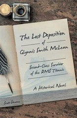 Lost Deposition of Glynnis Smith Mclean, Second-class Survivor of the Rms Tit…