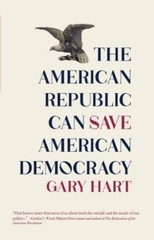 The American Republic Can save American Democr- 1682753395, paperback, Gary Hart